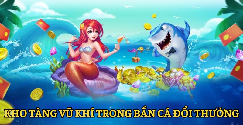 Kho tàng vũ khí trong game