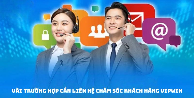 Lưu tâm vài chú ý cần liên hệ CSKH trực tiếp