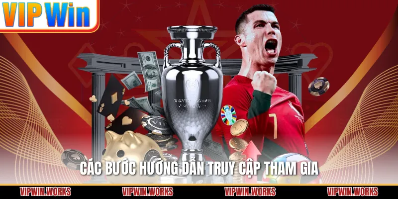 Các bước hướng dẫn truy cập tham gia