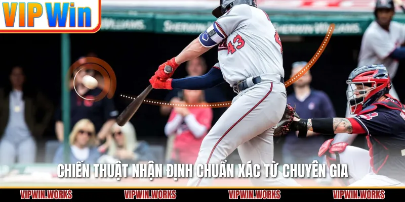 Chiến thuật nhận định chuẩn xác từ chuyên gia