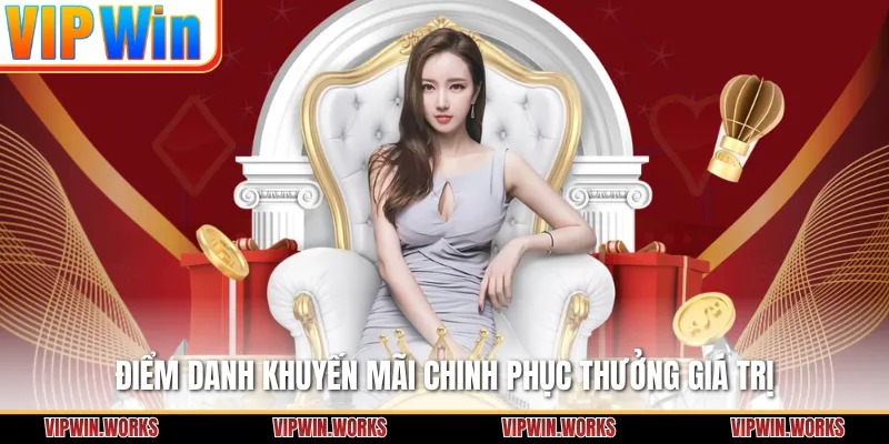 Điểm danh khuyến mãi chinh phục thưởng giá trị