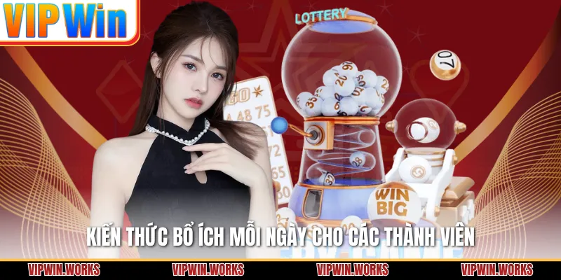 Kiến thức bổ ích mỗi ngày cho các thành viên
