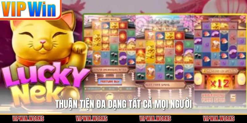 Thuận tiện đa dạng tất cả mọi người