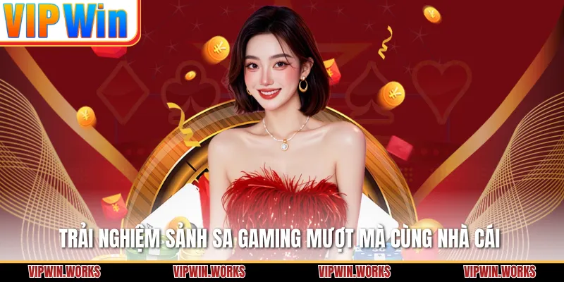 Trải nghiệm sảnh SA Gaming mượt mà cùng nhà cái